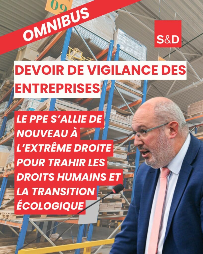 OMNIBUS – Devoir de vigilance des entreprises, nouvelle extension pour le PPE à l'extrême droite.