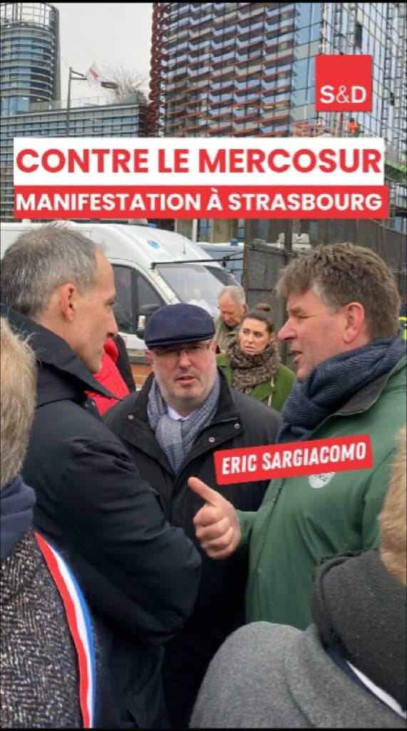 Contre le Mercosur, manifestation à Strasbourg avec Eric Sargiacomo, député européen engagée pour une agriculture durable et une politique commerciale responsable, en confrontations avec les partisans de l'accord.