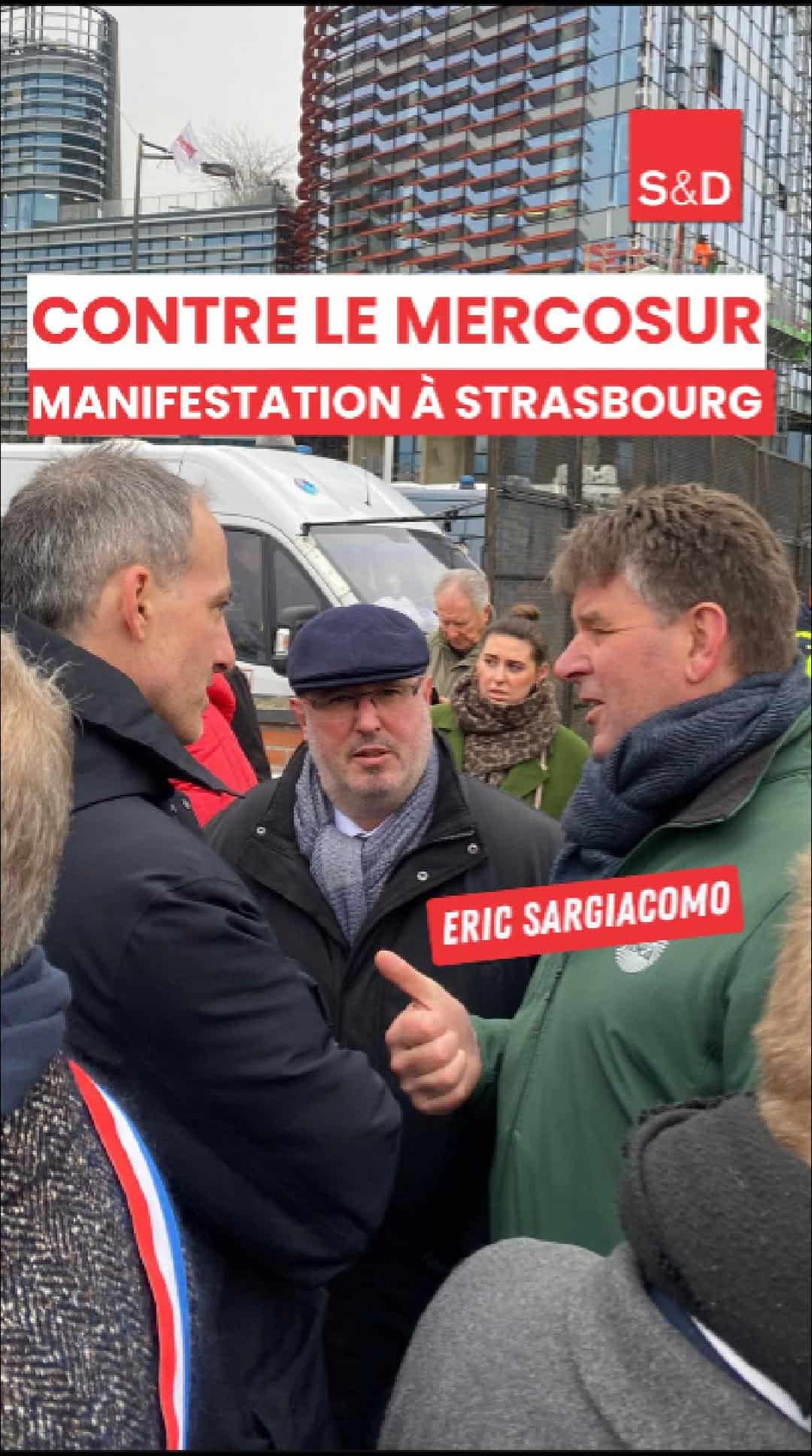 Contre le Mercosur, manifestation à Strasbourg avec Eric Sargiacomo, député européen engagée pour une agriculture durable et une politique commerciale responsable, en confrontations avec les partisans de l'accord.
